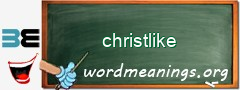 WordMeaning blackboard for christlike